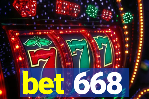 bet 668